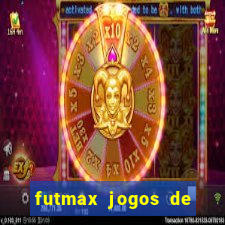 futmax jogos de hoje ao vivo